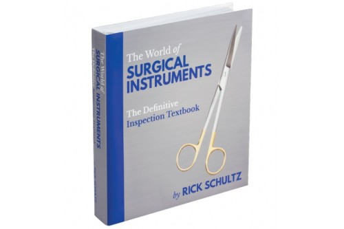 THE WORLD OF SURGICAL INSTRUMENTS - THE DEFINITIVE INSPECTION TEXTBOOK